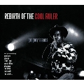 Rebirth of The Cool Ruler