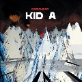 Kid A : Special Edition [2CD+DVD]<限定盤>