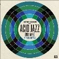 Eddie Piller & Dean Rudland Present: Acid Jazz (Not Jazz) We've Got A Funky Beat