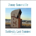 Suddenly Last Summer (10th Anniversary Expanded Edition)