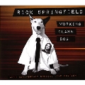Working Class Dog (40th Anniversary Special Live Edition) [CD+DVD]