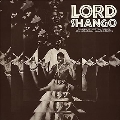 Lord Shango<Clear Vinyl/限定盤>