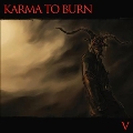 Karma To Burn EP<限定盤/Striped White, Orange & Black Vinyl>