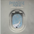 Paradise Pop. 10＜限定盤/Colored Vinyl＞