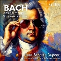 J.S.バッハ: 編曲とトランスクリプション集