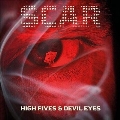 Hi Fives & Devil Eyes