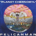 Planet Chernobyl<Blue Marble Vinyl>