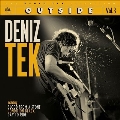 Outside: The Deniz Tek Collection Vol.3