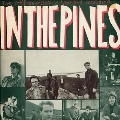 In the Pines<限定盤/Coloured Vinyl>