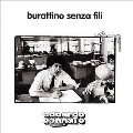 Burattino Senza Fili<限定盤>