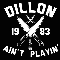 Dillon Ain't Playin' (10th Anniversary Edition)