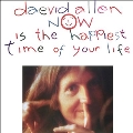 Now Is the Happiest Time of Your Life