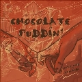 Chocolate Puddin'