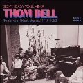 Didn't I Blow Your Mind? Thom Bell Sound Of Philadelphia Soul 1969-1983