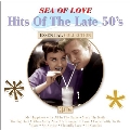 Sea Of Love: Hits Of The Late 50's