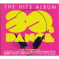 The Hits Album: 80's Dance