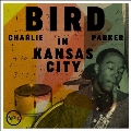 Bird In Kansas City<限定盤>