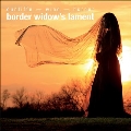 Border Widow's Lament