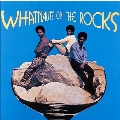 Whatnauts on the Rocks