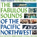 The Fabulous Sounds of the Pacific Northwest<限定盤/Coloured Vinyl>