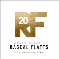Twenty Years Of Rascal Flatts - The Greatest Hits