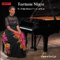 Fantasie Negre - The Piano Music Of Florence Price