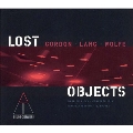 New Line - Gordon, Lang, Wolfe: Lost Objects / Bang on a Can