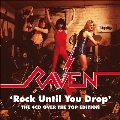 Rock Until You Drop - Over The Top Edition