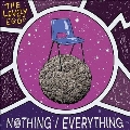 Nothing/Everything<Coloured Vinyl>