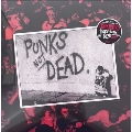 Punks Not Dead (40th Anniversary Edition)