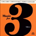 Music For 3 Vol.1
