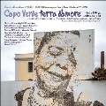 Tributo Cesaria Evora Capo Verde Terra D'Amore 1941-2011<限定盤>