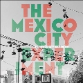 The Mexico City Experiment