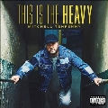 This Is The Heavy<限定盤>