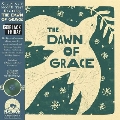 The Dawn Of Grace