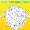 The Sea and Cake (Colored Vinyl)<限定盤>