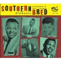 Southern Bred 18: Louisiana New Orleans R&B Rockers