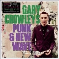 Gary Crowley's Punk & New Wave Vol. 2 