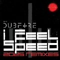 I Feel Speed (2025 Remixes)