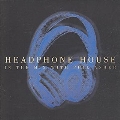 Headphone House