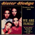 We Are Family: Greatest Hits Live