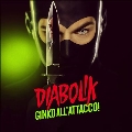 Diabolik Ginko All'Attacco!<限定盤>