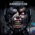 A Tribute to Rammstein<限定盤/Silver Vinyl>