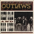Best of the Outlaws: Green Grass and High Tides