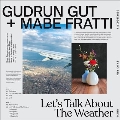 Let's Talk About The Weather＜Yellow Vinyl/限定盤＞