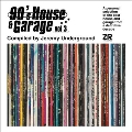 90s House & Garage Vol. 3 (Compiled By Jeremy Underground)