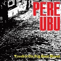 Trouble On Big Beat Street<限定盤>