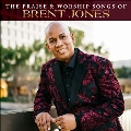 The Praise And Worship Songs Of Brent Jones - Majesty