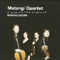 Mendelssohn: String Quartet Op.12, String Quintet Op.18