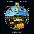 Fresh Aire (50th Anniversary Edition)